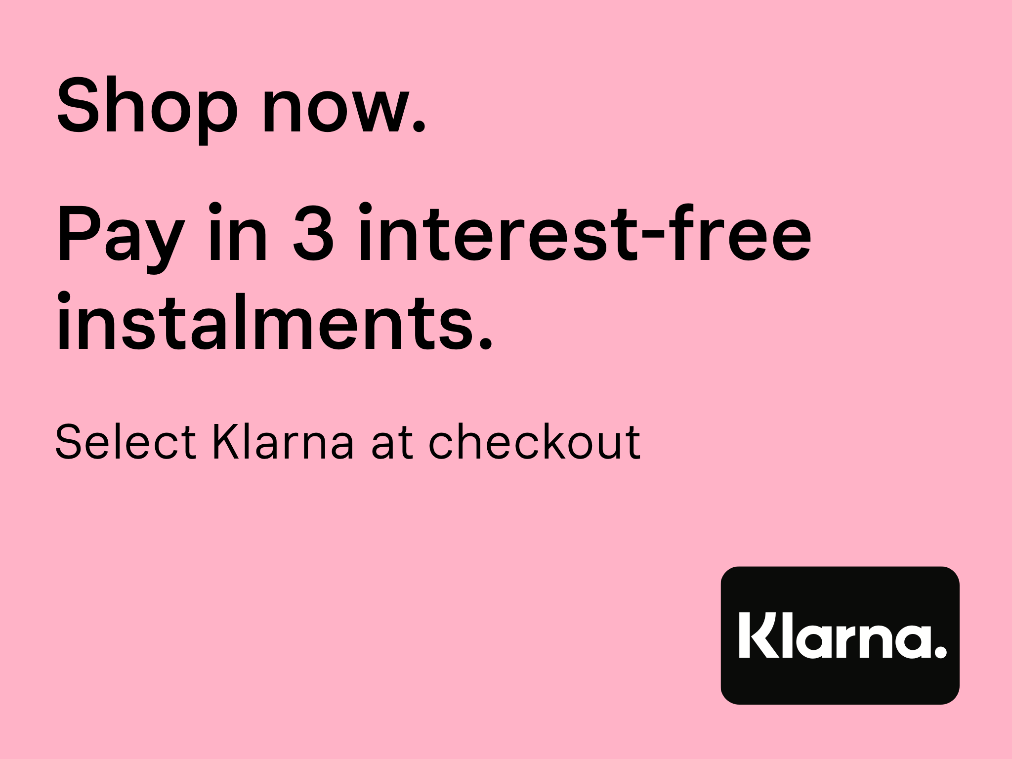 Pay in 3 installments with KLARNA